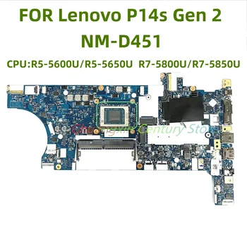 NM-D451 подходит для материнской платы ноутбука Lenovo P14s Gen 2 Процессор: R5-5600U/5650U R7-5800U/5850U 8G/16G 100% протестирован и отправлен