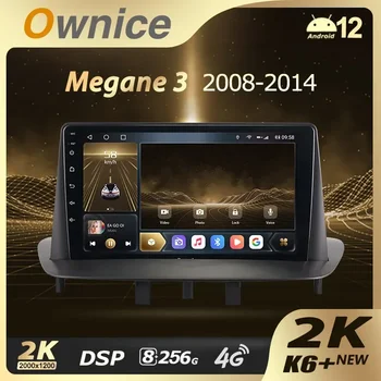 Ownice K6 + 2K для Renault Megane 3 2008-2014 Автомобильный Радио Мультимедийный Видеоплеер Навигация Стерео GPS Android 12 Без 2din Dvd